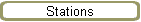 Stations