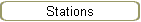 Stations